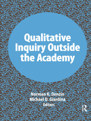 cover image of Qualitative Inquiry Outside the Academy